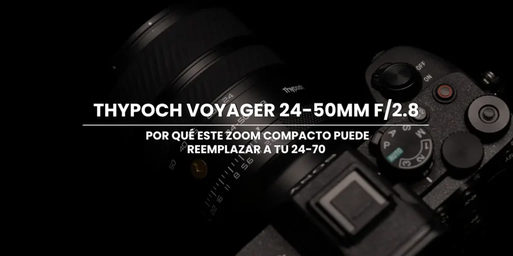 Thypoch Voyager 24-50mm f/2.8 montado en cámara Sony mirrorless